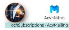 Joomla ochSubscriptions - AcyMailing Extension