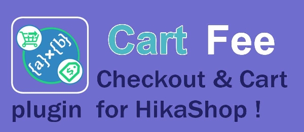 Joomla Cart Fee For HikaShop Checkout Extension