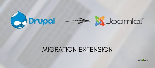 Joomla CMS2CMS: Automated Drupal Migration For Joomla Extension