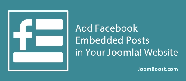 Joomla Easy Facebook Embedded Posts Extension