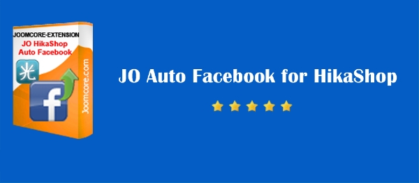 Joomla JO Auto Facebook For HikaShop Extension