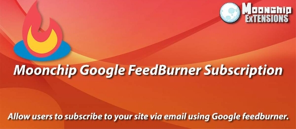 Joomla Moonchip Google FeedBurner Subscription Extension