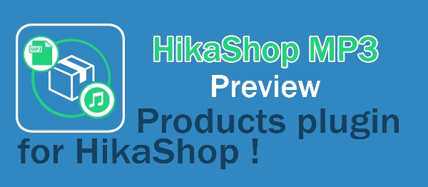 Joomla MP3 Preview For HikaShop Extension