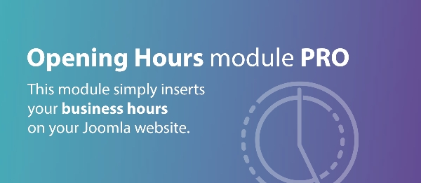 Joomla Opening Hours PRO Extension