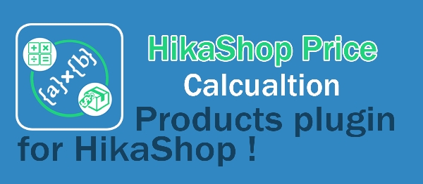 Joomla Price Calculations For HikaShop Extension