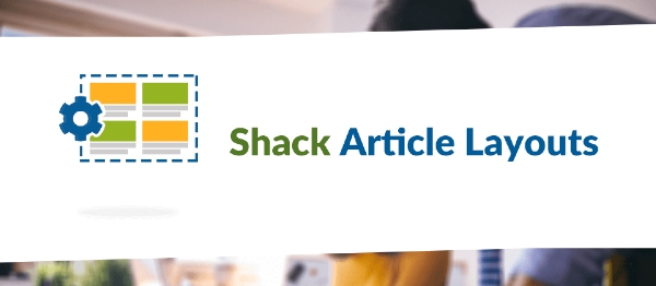 Joomla Shack Article Layouts Extension