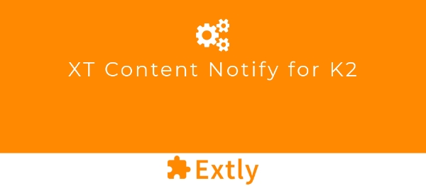 Joomla XT Content Notify For K2 Extension